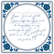 Thema ‘Fit met Puk’ Een meisje van 3 jaar meet de temperatuur van een vriendinnetje en zegt “Ja... dat dacht ik al. 7 uur! Dat is niet goed he`!